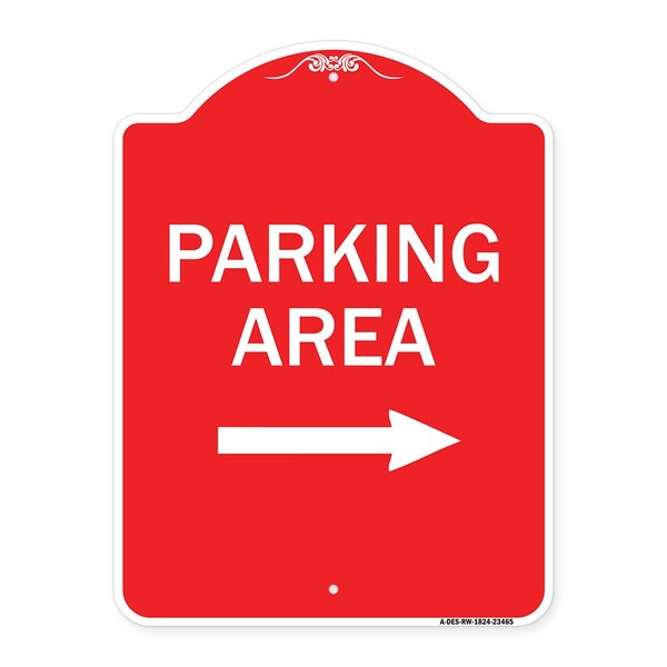 Signmission Designer Series Parking Area W/ Right Arrow, Red & White Aluminum Sign, 18" x 24", RW-1824-23465 A-DES-RW-1824-23465 - main